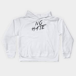 NO HATE | QUOTE | GRAFITTI STYLE Kids Hoodie